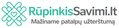 Rūpinkis savimi